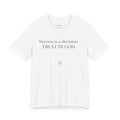 Trust in God Tee — "Success is a decision" Inspirational Christian T-Shirt